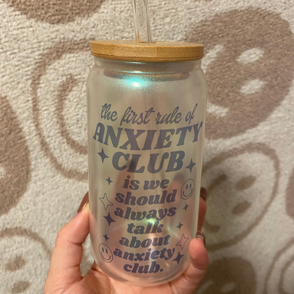 Anxiety Club 16 oz Glass Can Cup